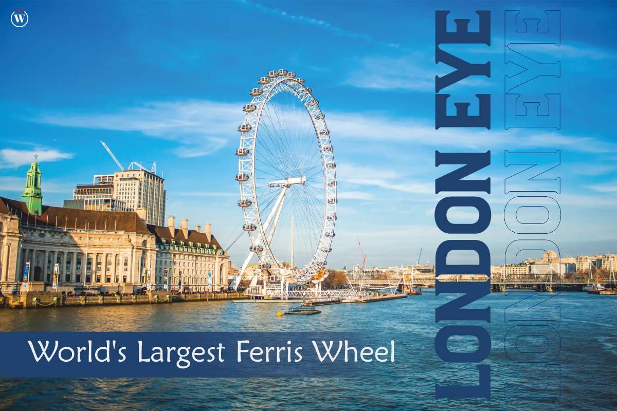 London Eye: World's Largest Ferris Wheel | CIO Women Magazine
