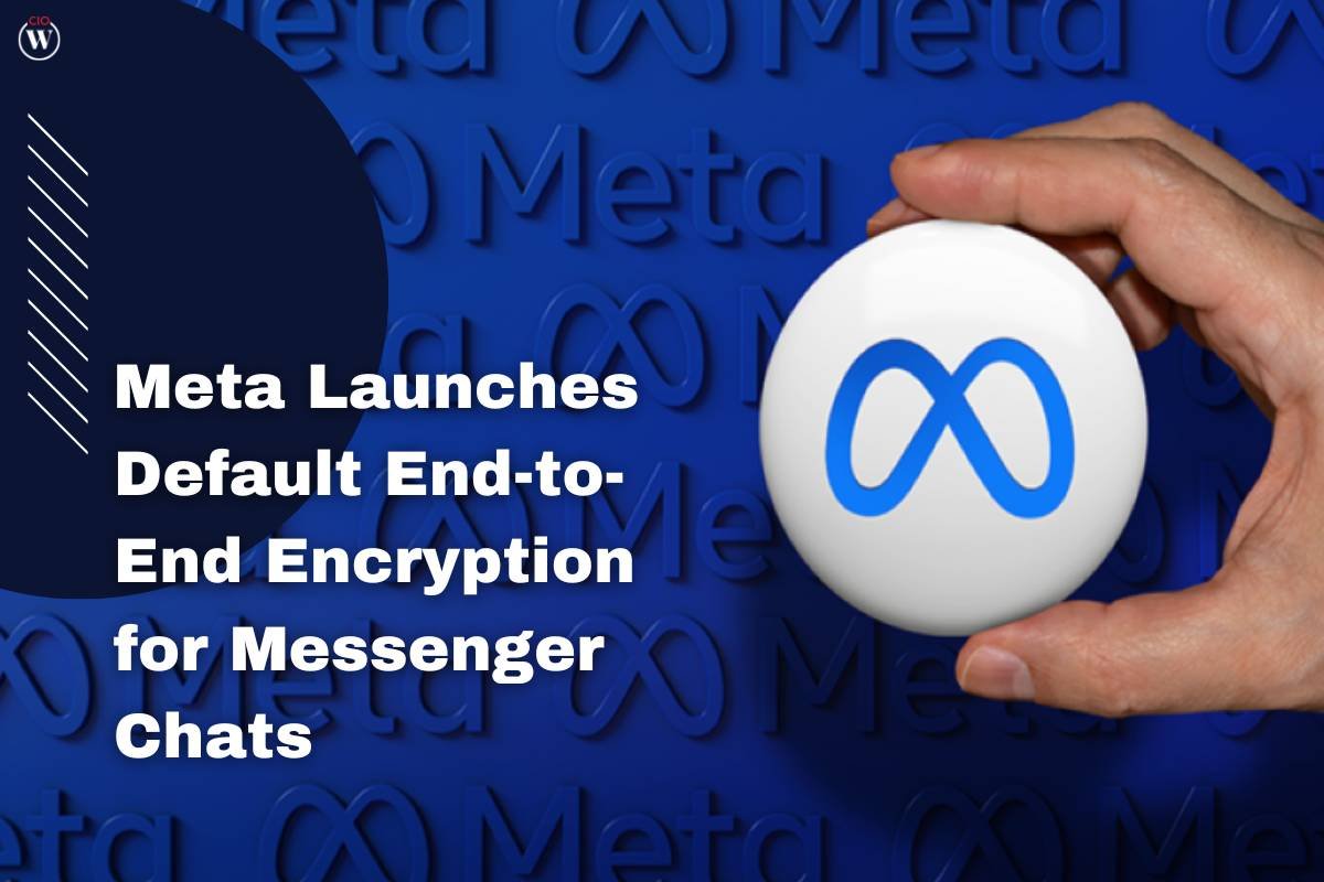 Meta Launches Default End-to-End Encryption for Messenger Chats