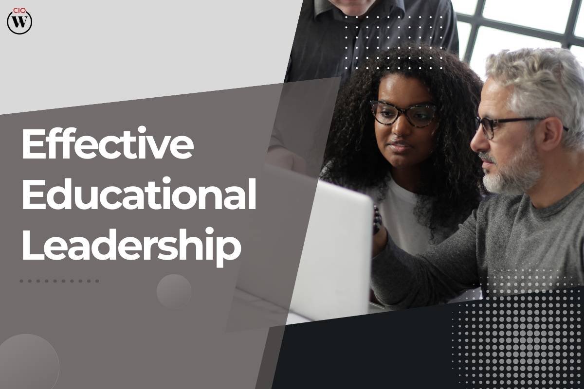9 Innovative Strategies for Effective Educational Leadership | CIO Women Magazine