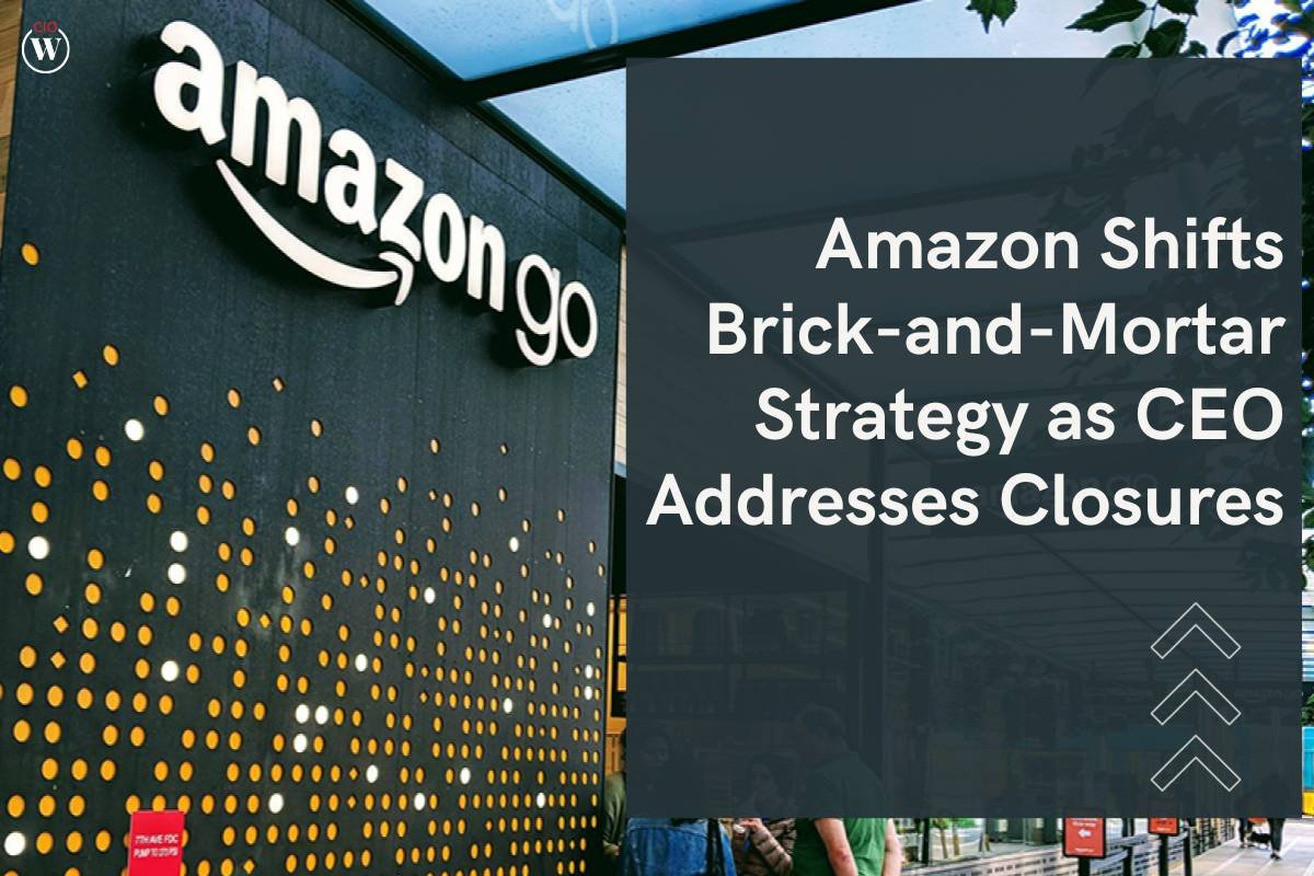 Amazon Shifts Brick-and-Mortar Strategy as CEO Addresses Closures