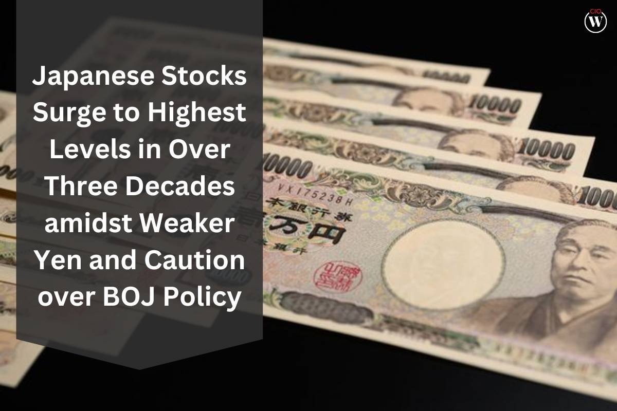 Japanese Stocks Surge to Highest Levels in Over Three Decades Amidst Weaker Yen and Caution over BOJ Policy