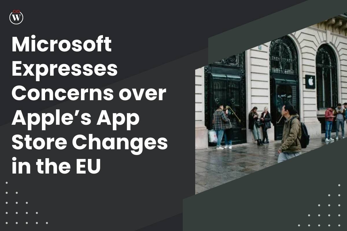 Microsoft Expresses Concerns over Apple’s App Store Changes in the EU
