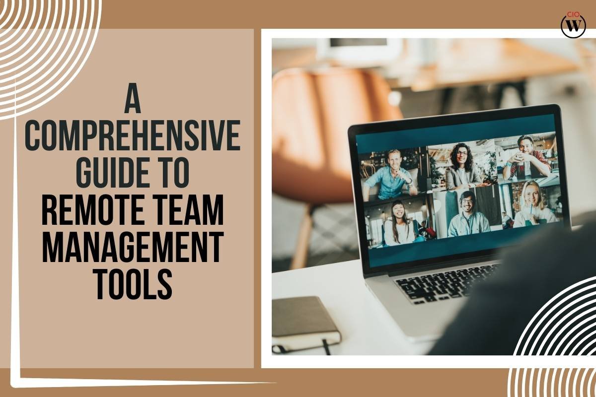 A Comprehensive Guide to Remote Team Management Tools