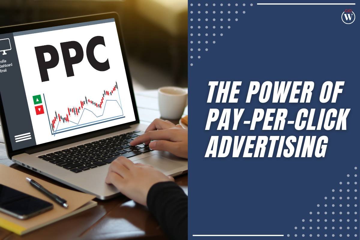 The Power of Pay-Per-Click Advertising: A Comprehensive Guide to PPC Strategies