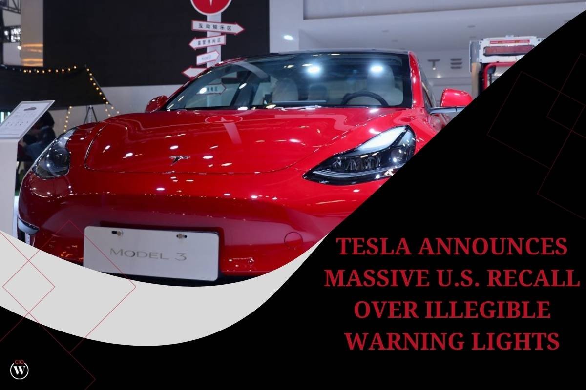 Tesla Announces Massive U.S. Recall over Illegible Warning Lights | CIO Women Magazine