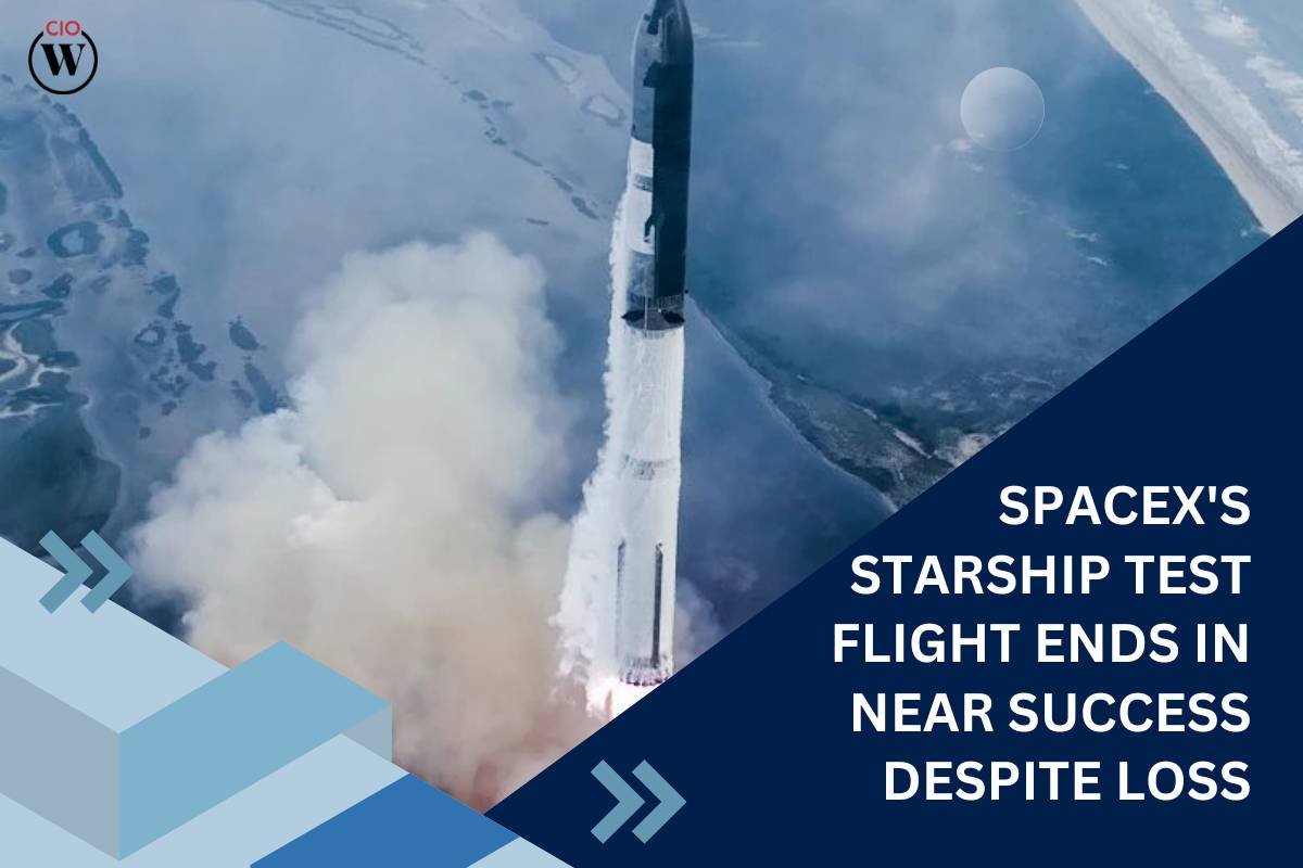 SpaceX's Starship Test Flight Ends in Near Success despite Loss | CIO Women Magazine