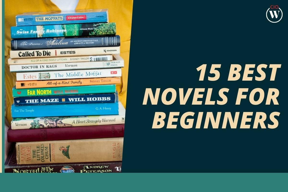 The 15 Best Novels for Beginners to Start Their Literary Journey