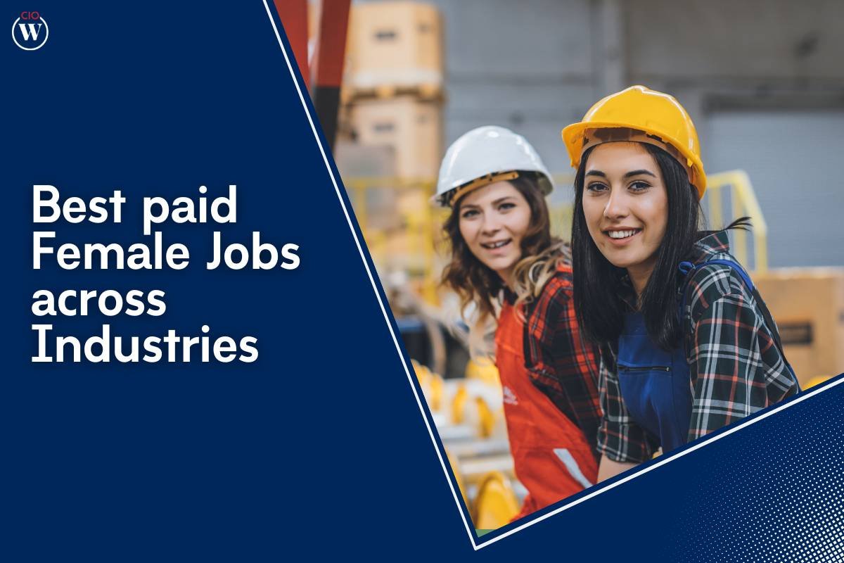 The 10 Best paid Female Jobs across Industries | CIO Women Magazine