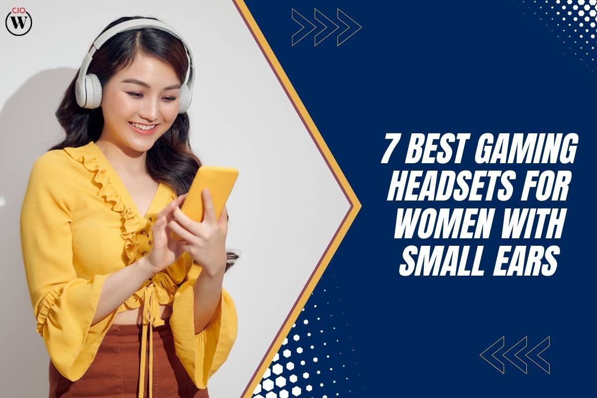 7 Best Gaming Headsets for Women with Small Ears: A Comfort and Performance Guide | CIO Women Magazine