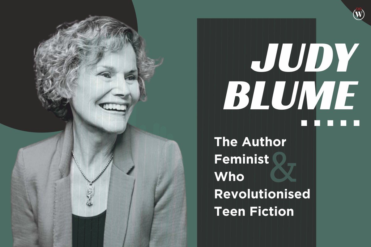 Judy Blume: The Author & Feminist Who Revolutionised Teen Fiction | CIO Women Magazine
