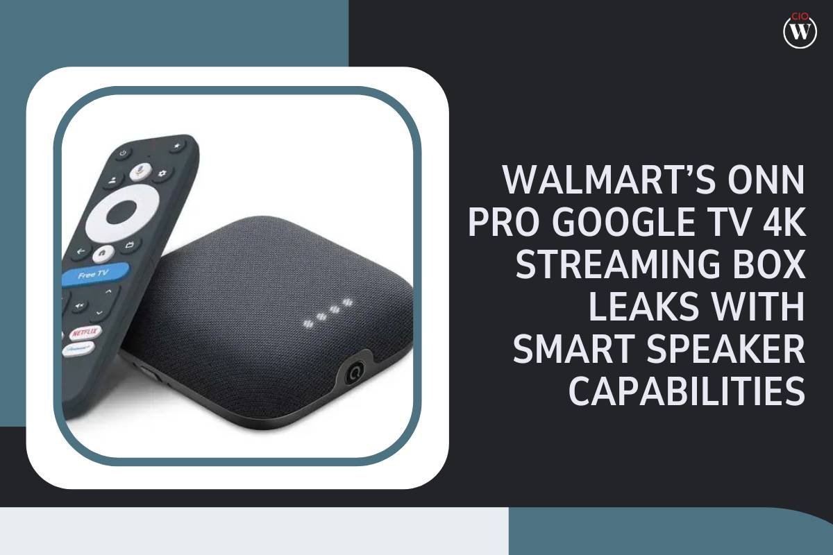 Walmart's Onn Pro Google TV 4K Streaming Box Leaks with Smart Speaker Capabilities