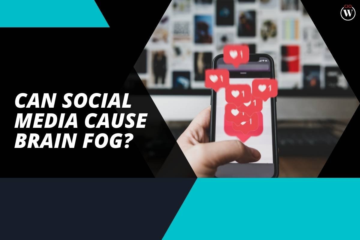 Can Social Media Cause Brain Fog?