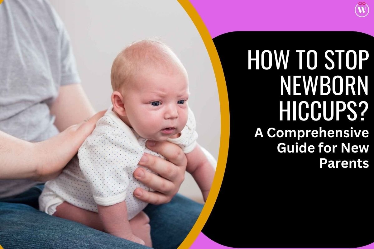 How to Stop Newborn Hiccups? A Comprehensive Guide for New Parents