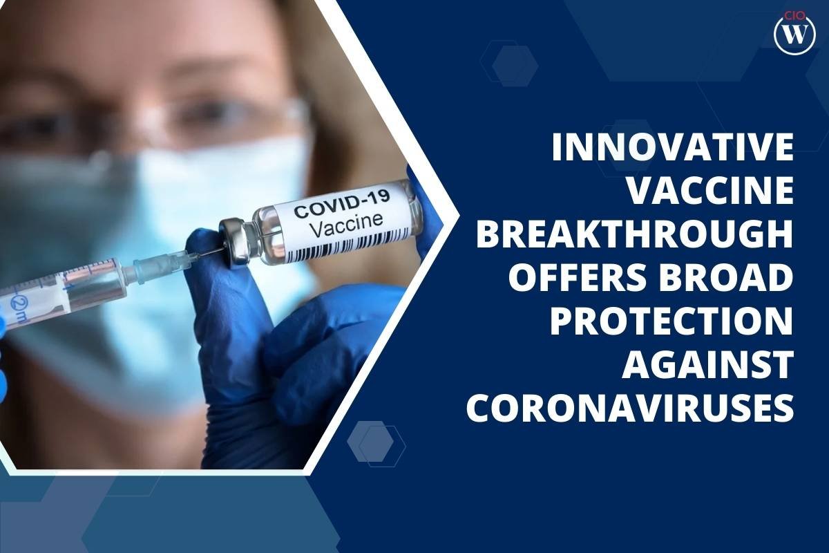 Innovative Vaccine Breakthrough Offers Broad Protection against Coronaviruses