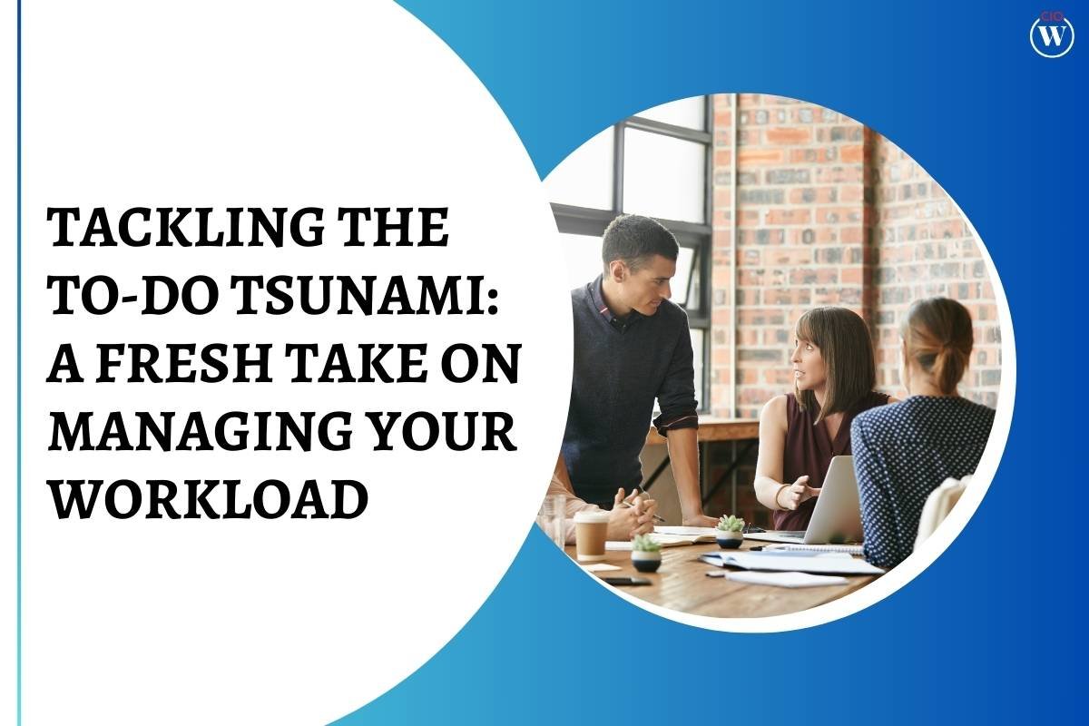 Tackling the To-Do Tsunami: A Fresh Take on Managing Your Workload