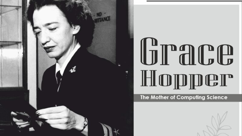 Grace Hopper: The Mother of Computing Science | CIO Women Magazine