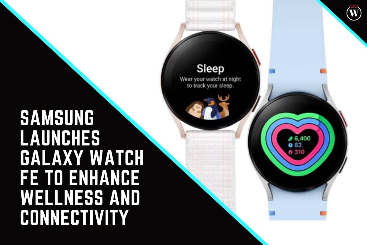 Samsung Launches Galaxy Watch FE to Enhance Wellness and Connectivity
