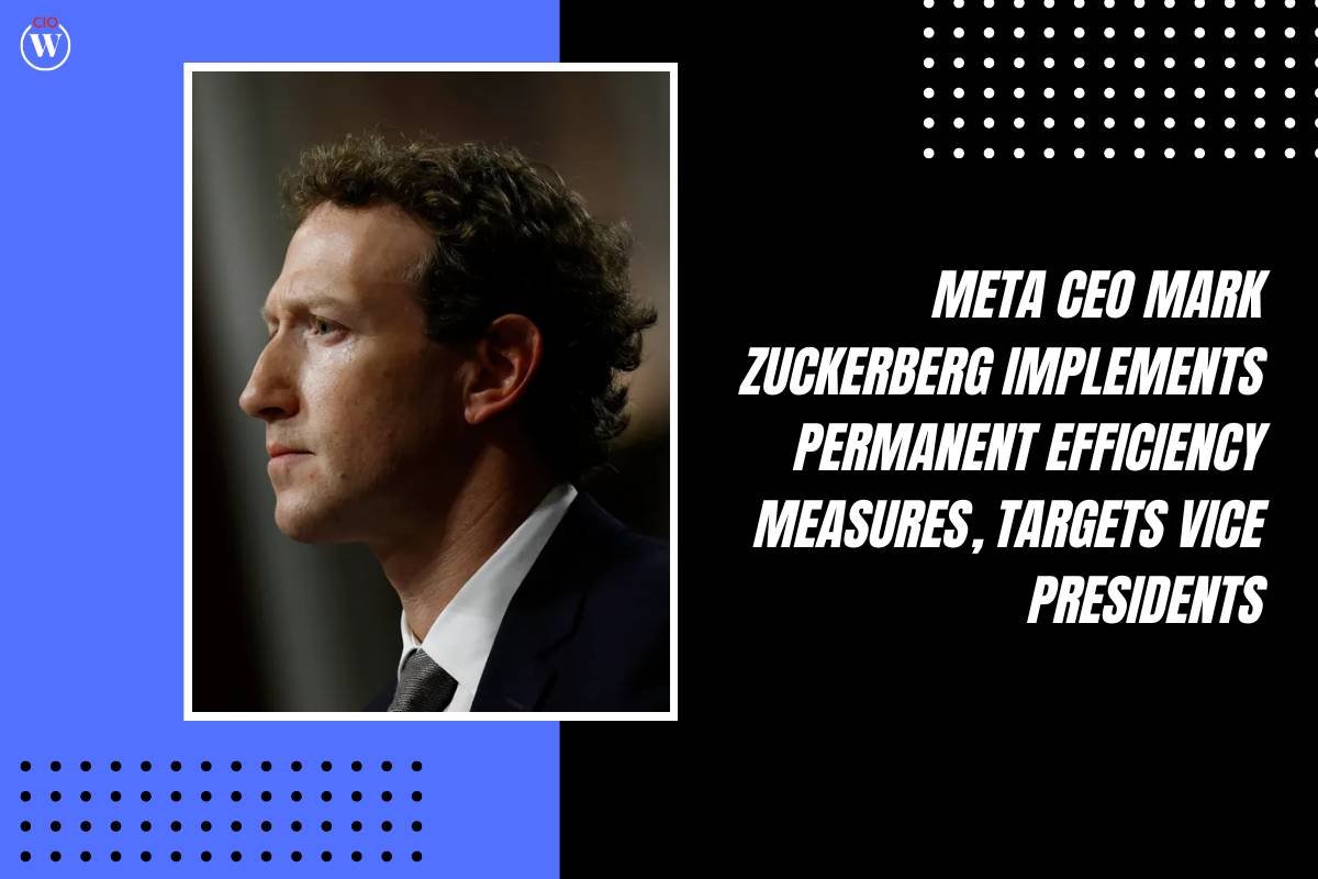Meta CEO Mark Zuckerberg Implements Permanent Efficiency Measures, Targets Vice Presidents