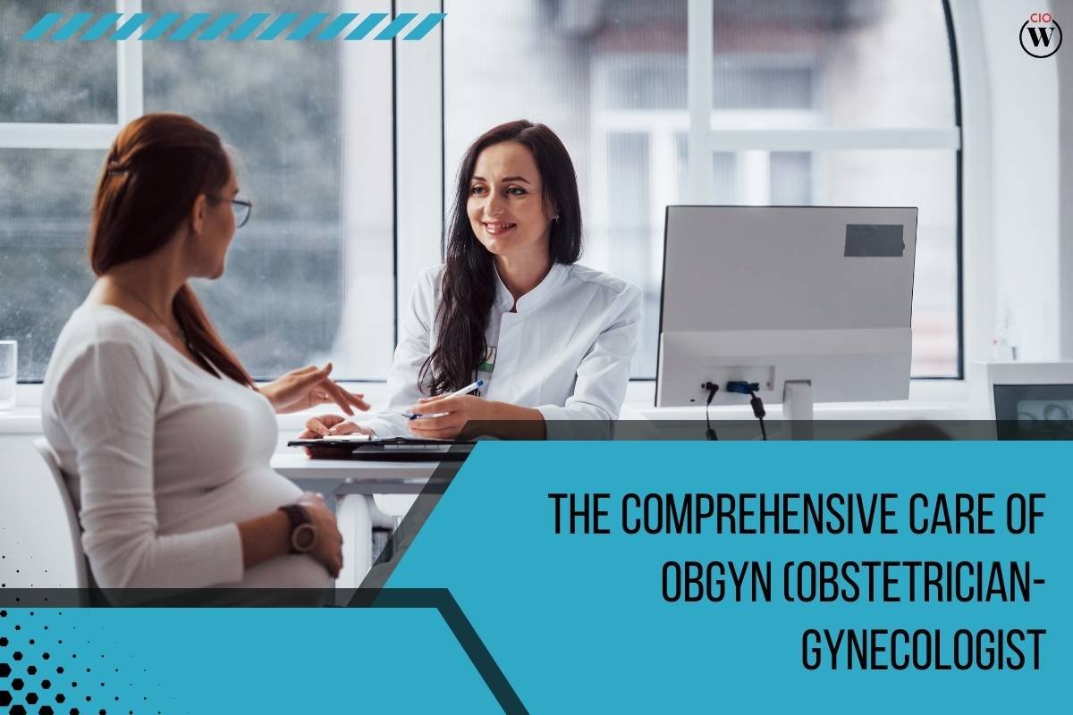 Beyond Childbirth: The Comprehensive Care of OBGYN (obstetrician-gynecologist)