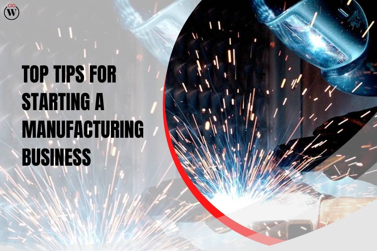 Top Tips for Starting a Manufacturing Business