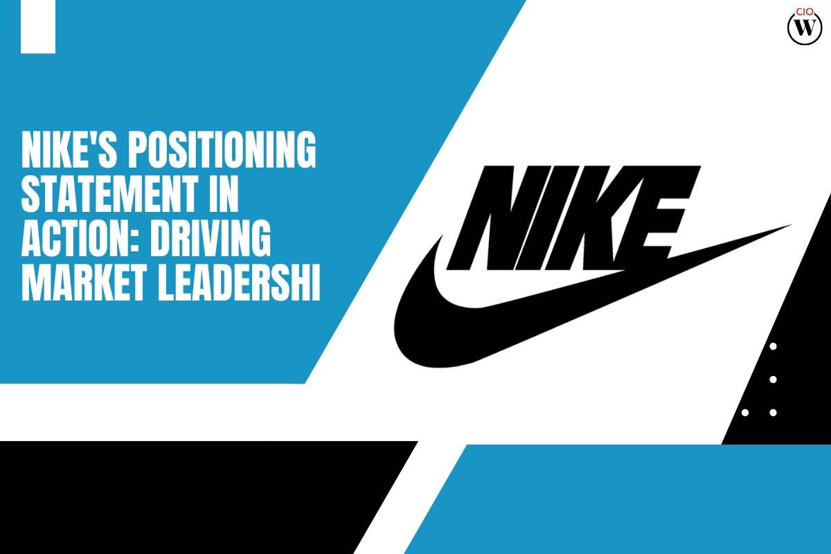 Nike's Positioning Statement in Action: Driving Market Leadership