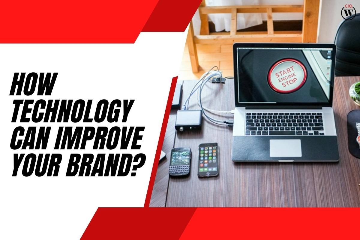 How Technology Can Improve Your Brand?