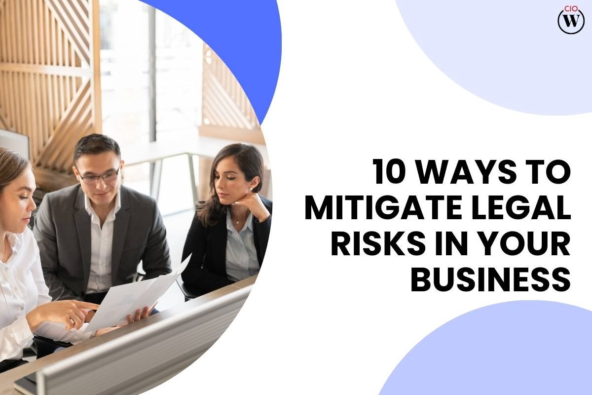 10 Essential Ways to Mitigate Legal Risks in Your Business | CIO Women Magazine