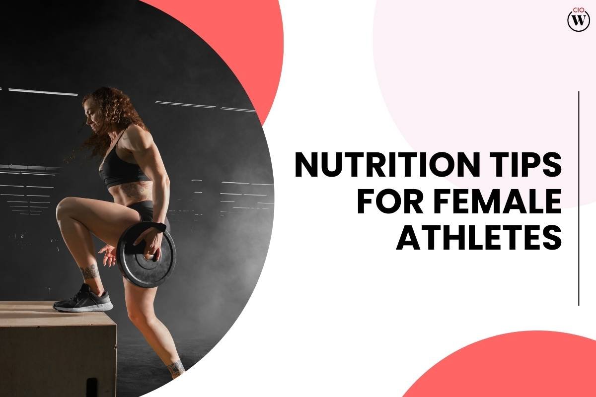 15 Essential Nutrition Tips for Female Athletes: Fueling Performance