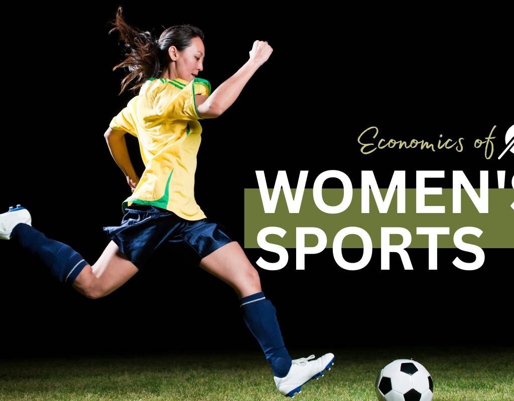 Economics of Womens Sports: Unlocking Potential and Prosperity | CIO Women Magazine
