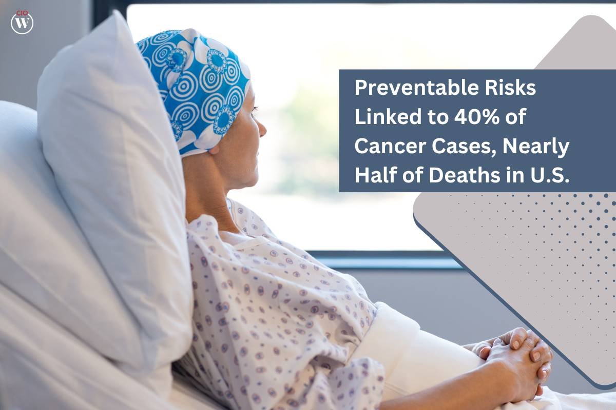 Preventable Risks Linked to 40% of Cancer Cases, Nearly Half of Deaths in U.S.