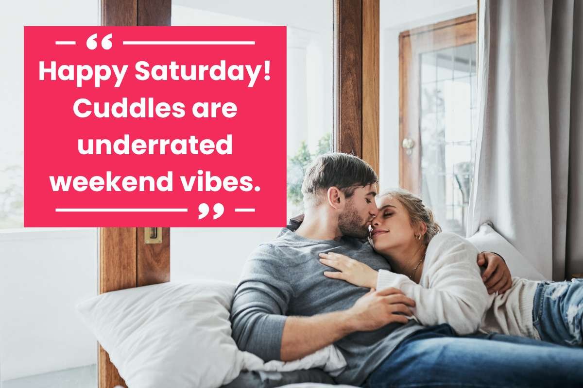 100 Happy Saturday, Funny Quotes for Chill Weekend Vibes | CIO Women Magazine
