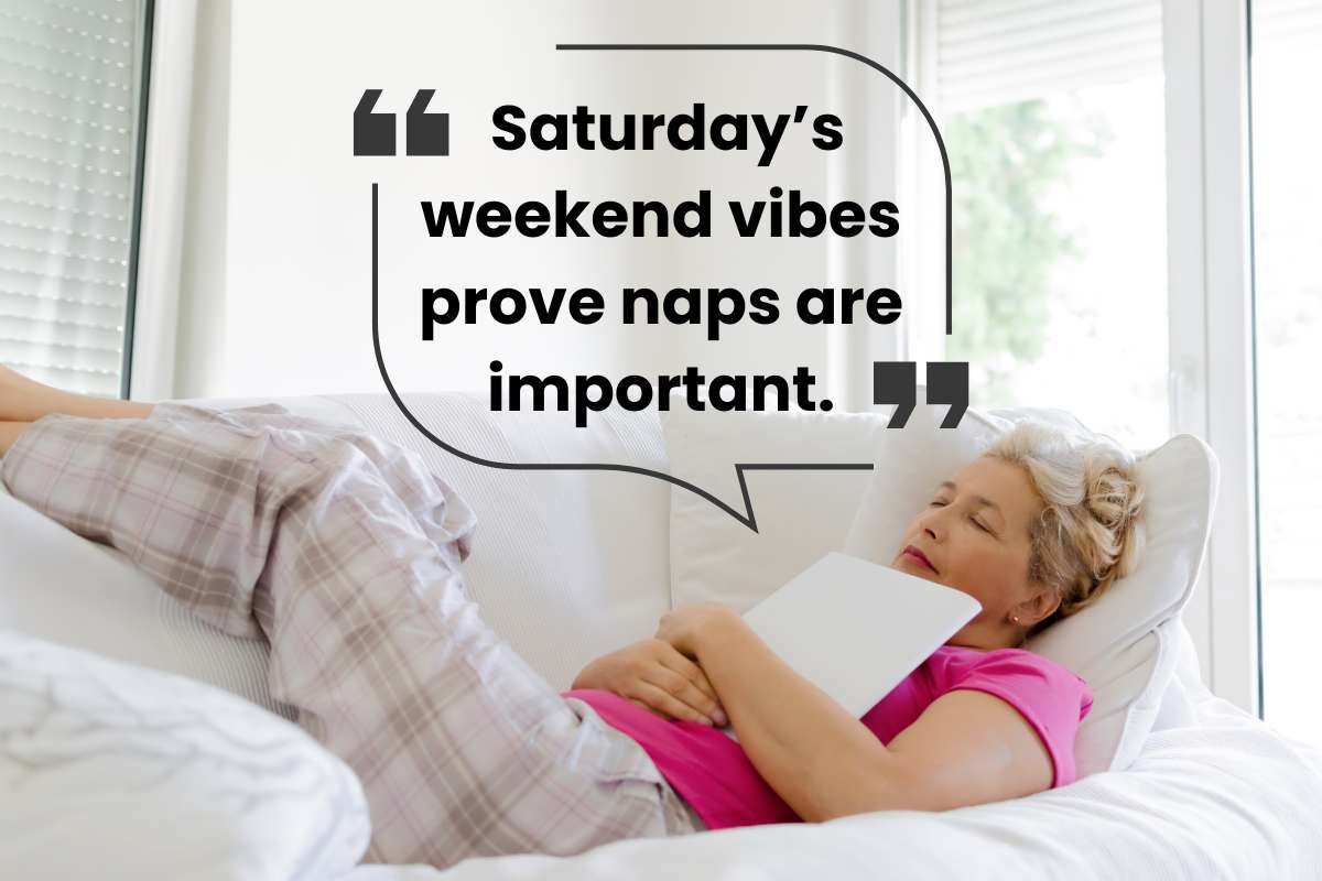 100 Happy Saturday, Funny Quotes for Chill Weekend Vibes | CIO Women Magazine