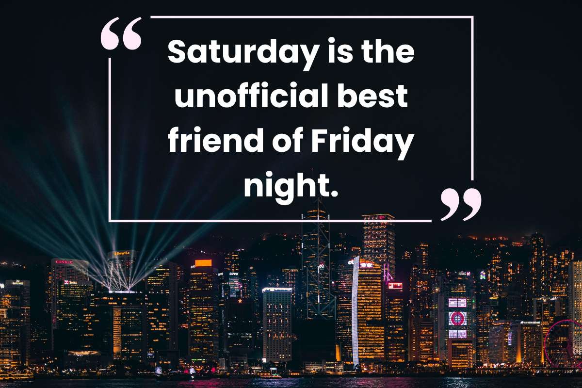 100 Happy Saturday, Funny Quotes for Chill Weekend Vibes | CIO Women Magazine