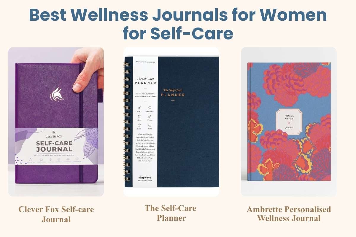 19 Best Wellness Journals for Women to Boost Mind, Body, and Mood | CIO Women Magazine