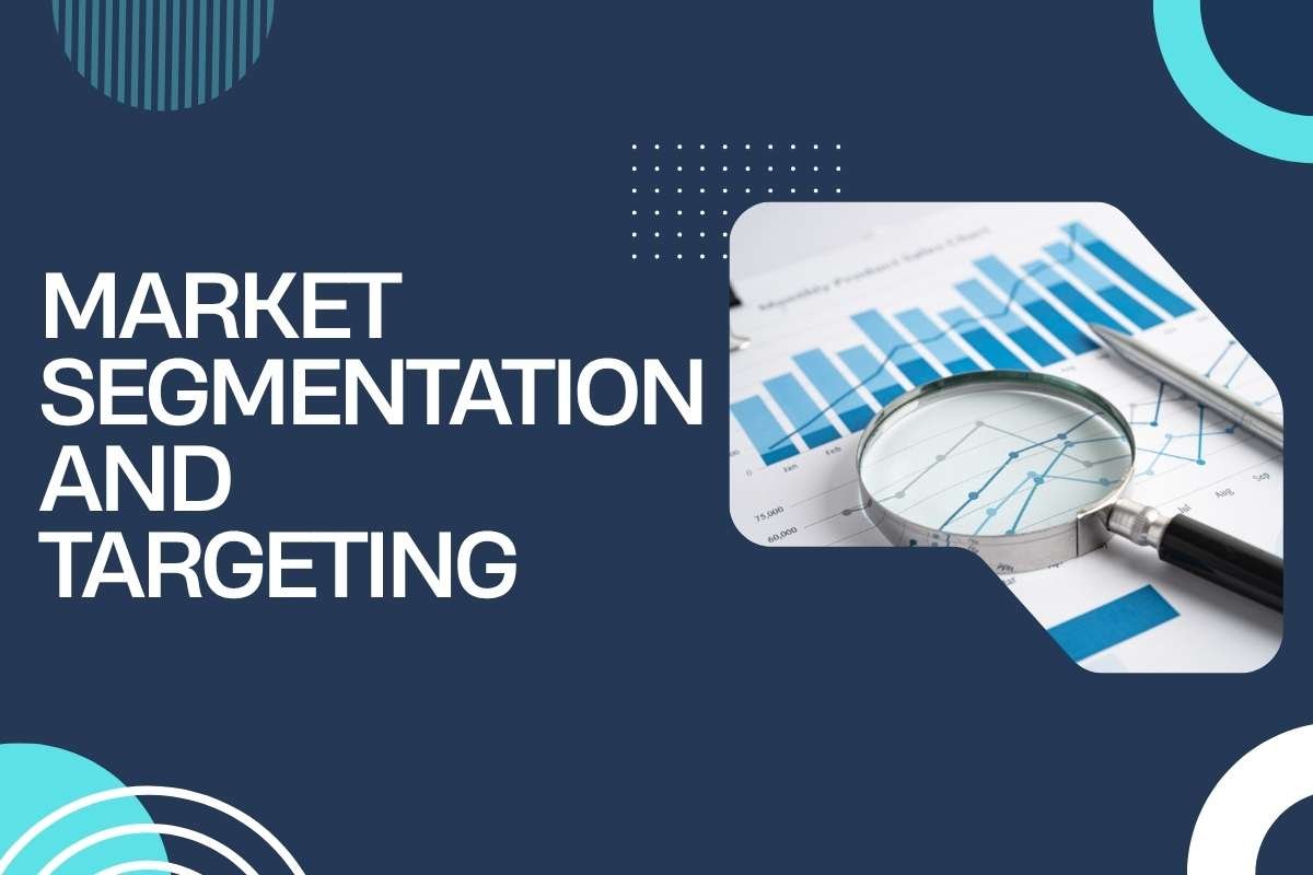Market Segmentation and Targeting: The Strategy Top Brands Rely On