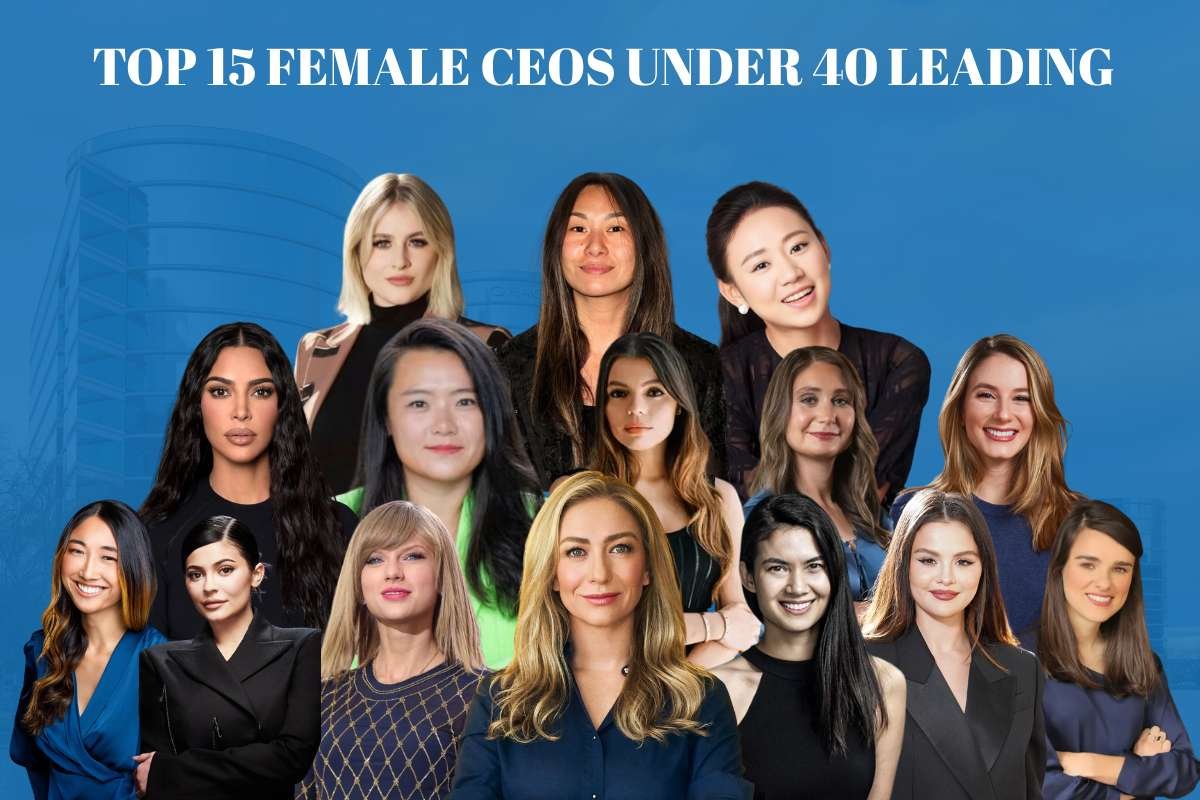The 15 Top Female CEOs Under 40 Innovating Modern Leadership