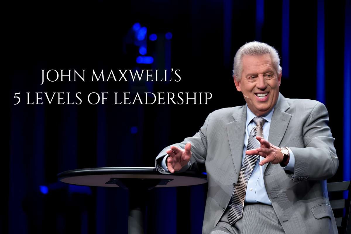 How to Move through John Maxwell’s 5 Levels of Leadership? | CIO Women Magazine