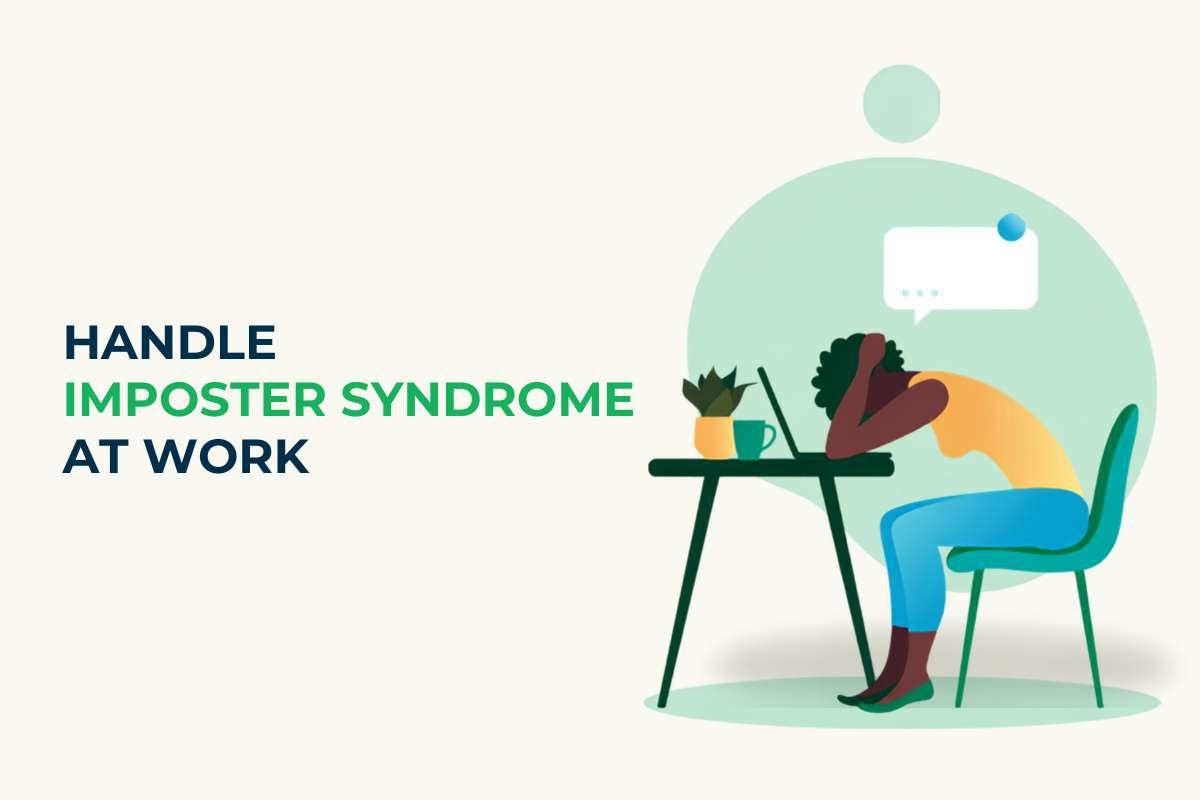 How to Handle Imposter Syndrome at Work? 8 Tips You Must Know About