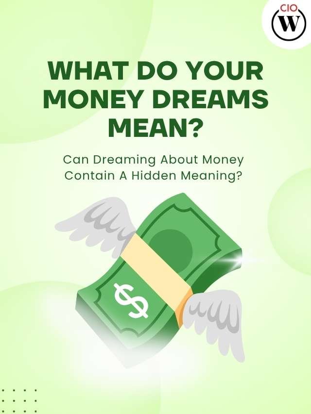 What Do Your Money Dreams Mean Hidden Signals Explained CIO Women Magazine