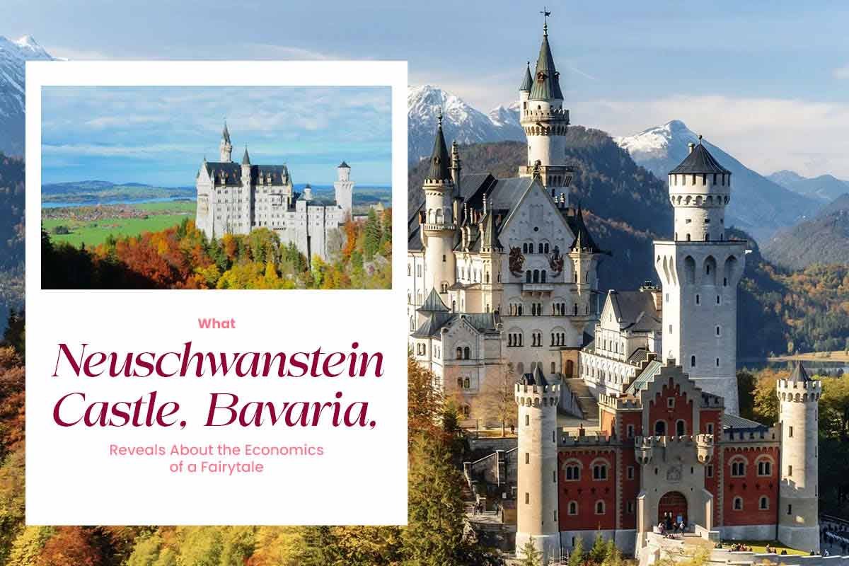Neuschwanstein Castle Bavaria: The Economics of a Fairytale | CIO Women Magazine